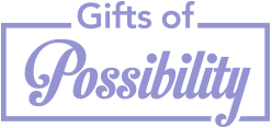 Gifts of Possibility